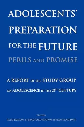 Adolescents' Preparation for the Future: Perils and Promise cover