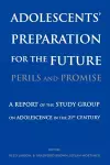 Adolescents' Preparation for the Future: Perils and Promise cover