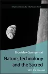 Nature, Technology and the Sacred cover