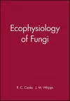Ecophysiology of Fungi cover