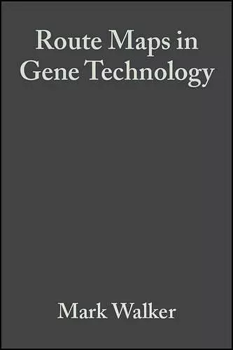 Route Maps in Gene Technology cover