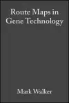 Route Maps in Gene Technology cover