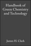 Handbook of Green Chemistry and Technology cover