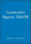Construction Reports 1944-98 cover