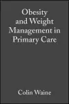 Obesity and Weight Management in Primary Care cover