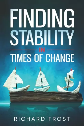 Finding Stability in Times of Change cover