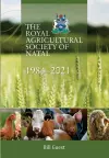 The Royal Agricultural Sociey of Natal, 1984-2021 cover