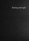 Feeling and Ugly cover