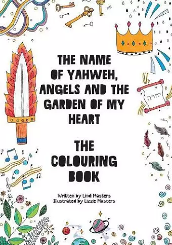 COLOURING BOOK - The name of Yahweh, Angels and the garden of my Heart cover