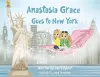 Anastasia Grace goes to New York cover