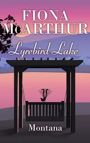 Montana - Lyrebird Lake Book 1 cover