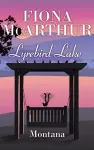 Montana - Lyrebird Lake Book 1 cover