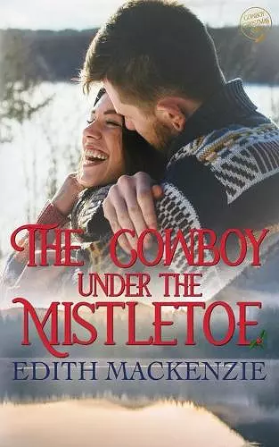 The Cowboy Under The Mistletoe cover