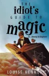 The Idiot's Guide To Magic cover