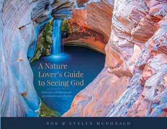 A Nature Lover's Guide to Seeing God cover