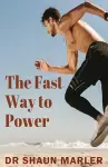 The Fast Way to Power cover