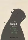 The Bear and the Little Green Thing cover