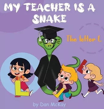 My Teacher is a Snake The Letter L cover