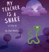 My Teacher is a Snake The Letter M cover