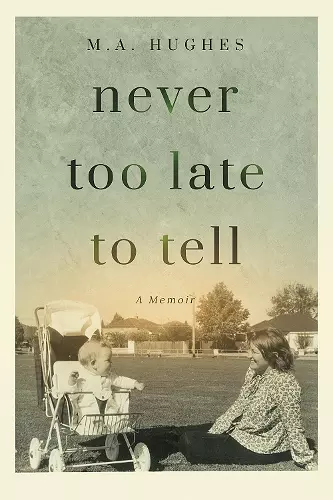 Never Too Late to Tell cover