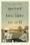 Never Too Late to Tell cover