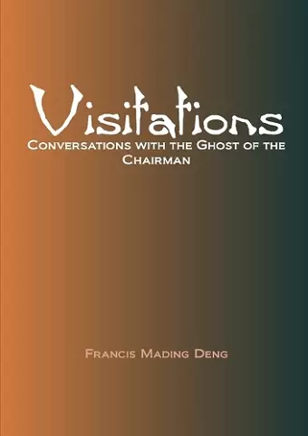 Visitations Conversations with the Ghost of the Chairman cover