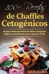 100+ Recetas de Chaffles Cetogénicos cover