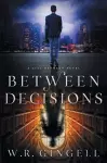 Between Decisions cover