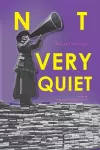 Not Very Quiet cover