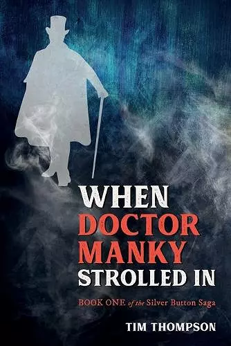 When Doctor Manky Strolled In cover