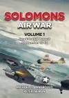 Solomons Air War Volume 1 cover