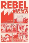 Rebel Women in Australian Working Class History cover