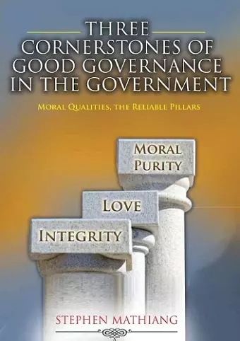 The Cornerstones of Good Governance in the Government cover