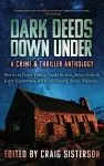 Dark Deeds Down Under: A Crime and Thriller Anthology cover