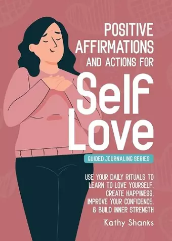 Daily Affirmations and Actions for Self-Love cover