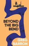 Beyond the Big Bend cover