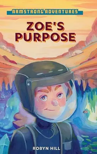 Armstrong Adventures - Zoe's Purpose cover