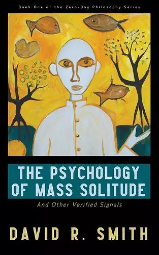 The Psychology of Mass Solitude cover