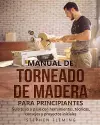 Manual de Torneado de Madera para Principiantes cover