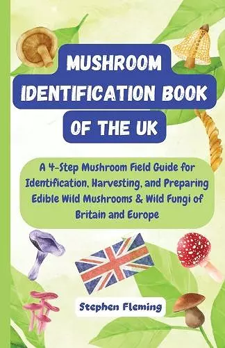 Mushroom Identification Book of the UK cover