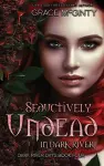 Seductively Undead In Dark River cover