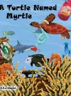 A Turtle Named Myrtle cover