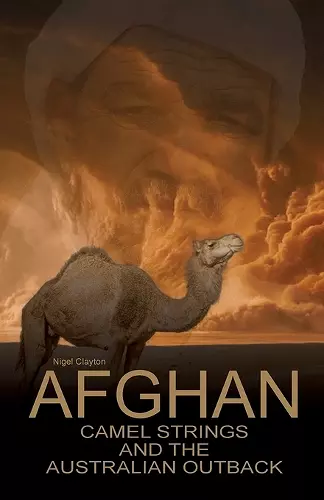 Afghan Camel Strings and the Australian Outback cover