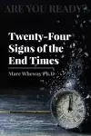 Twenty-Four Signs of the End Times cover