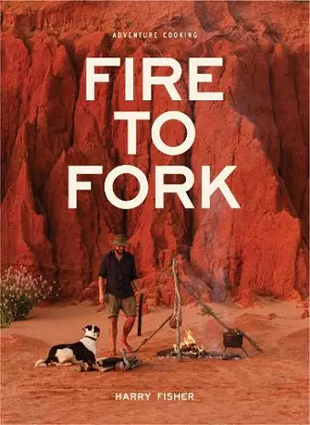 Fire To Fork cover