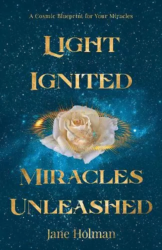 Light Ignited, Miracles Unleashed cover