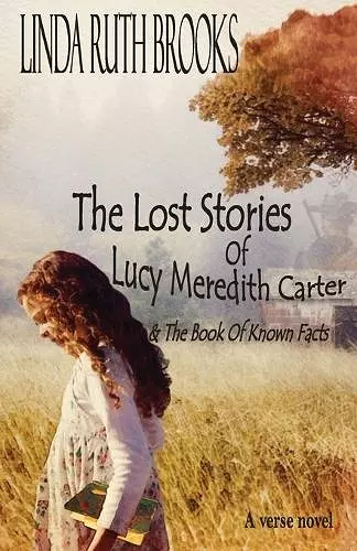 The Lost Stories of Lucy Meredith Carter & The Book Of Known Facts cover