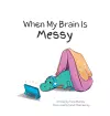 When My Brain Is Messy cover