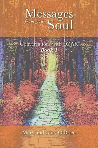 Messages from Your Soul. Conversations with DZAR Book 1 cover