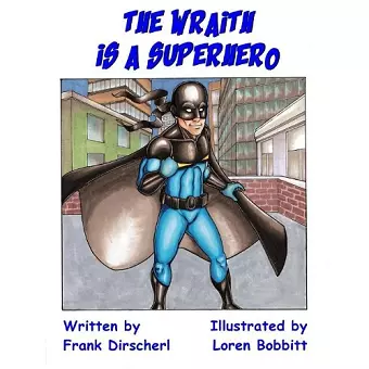 The Wraith Is A Superhero cover